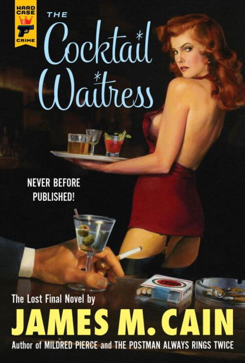 Cover of the book The Cocktail Waitress by James M. Cain, Titan