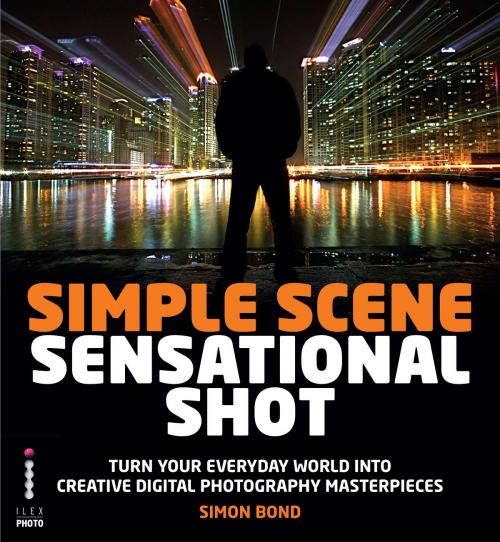 Cover of the book Simple Scene Sensational Shot by Simon Bond, Octopus Books