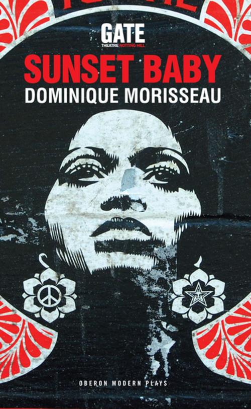 Cover of the book Sunset Baby by Dominique Morisseau, Oberon Books