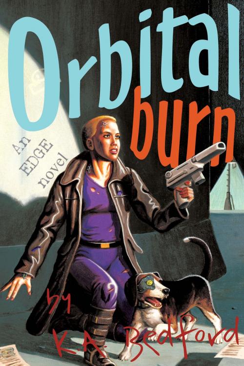 Cover of the book Orbital Burn by K. A. Bedford, EDGE Science Fiction and Fantasy Publishing