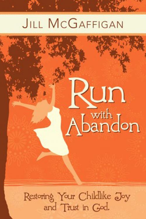 Cover of the book Run with Abandon by Jill McGaffigan, HigherLife Publishing