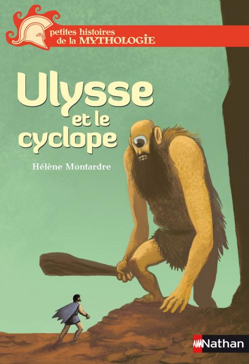 Cover of the book Ulysse et le cyclope by Hélène Montardre, Nathan