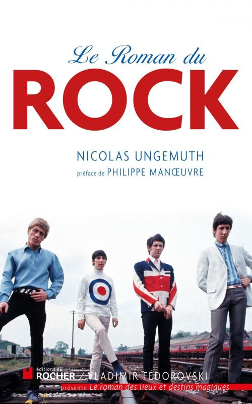 Cover of the book Le Roman du rock by Nicolas Ungemuth, Philippe Manoeuvre, Editions du Rocher