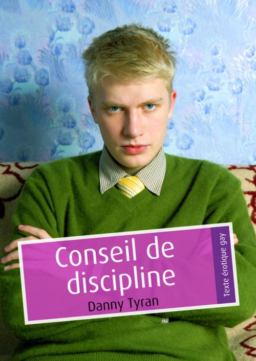 Cover of the book Conseil de discipline (pulp gay) by Danny Tyran, Éditions Textes Gais