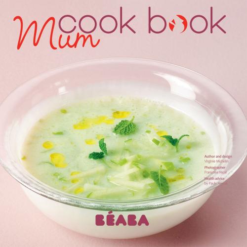 Cover of the book Mum Cook Book by Virginie Michelin, LEC communication (A.Ducasse)