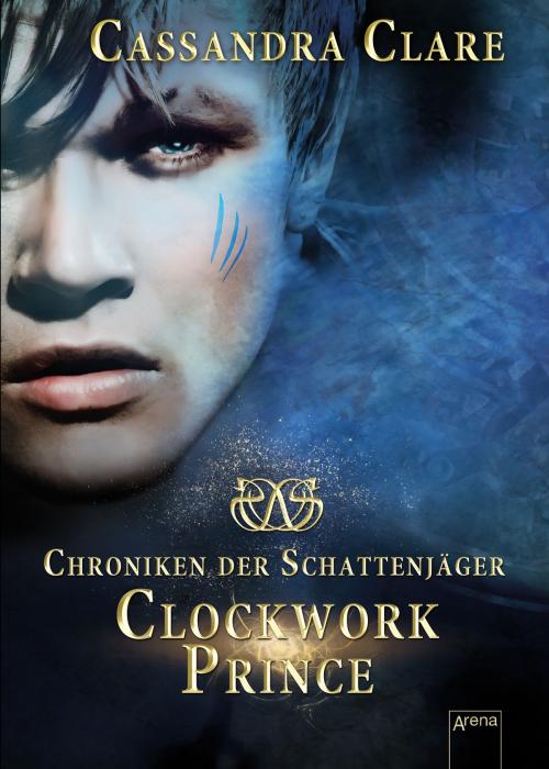 Cover of the book Clockwork Prince by Cassandra Clare, Arena Verlag