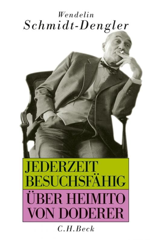 Cover of the book Jederzeit besuchsfähig by Wendelin Schmidt-Dengler, C.H.Beck