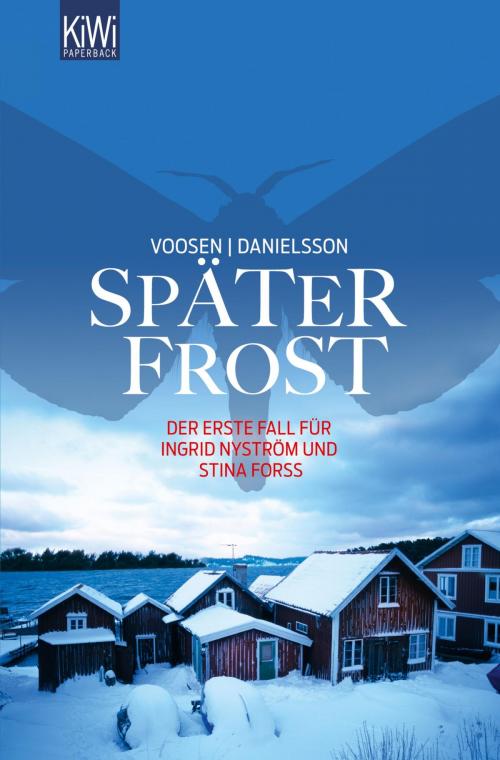 Cover of the book Später Frost by Roman Voosen, Kerstin Signe Danielsson, Kiepenheuer & Witsch eBook