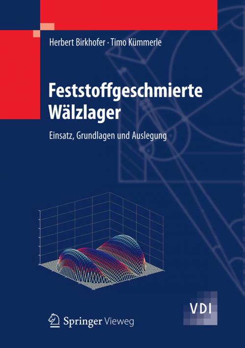 Cover of the book Feststoffgeschmierte Wälzlager by Herbert Birkhofer, Timo Kümmerle, Springer Berlin Heidelberg