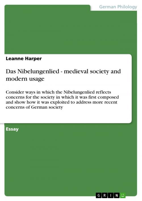 Cover of the book Das Nibelungenlied - medieval society and modern usage by Leanne Harper, GRIN Publishing