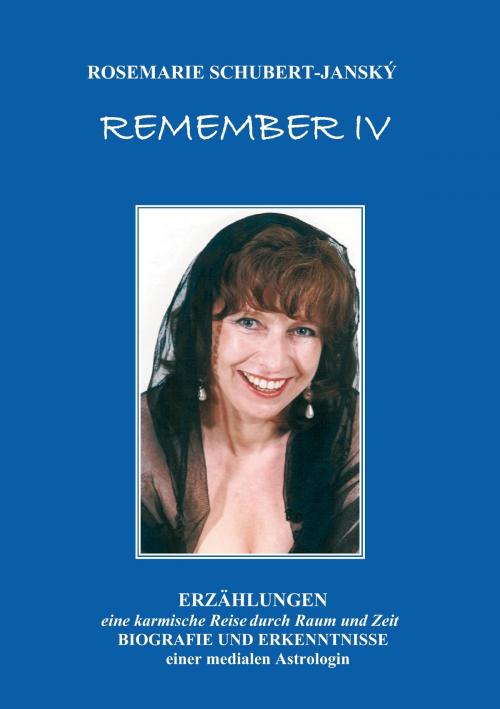 Cover of the book REMEMBER IV by Rosemarie Schubert, Books on Demand