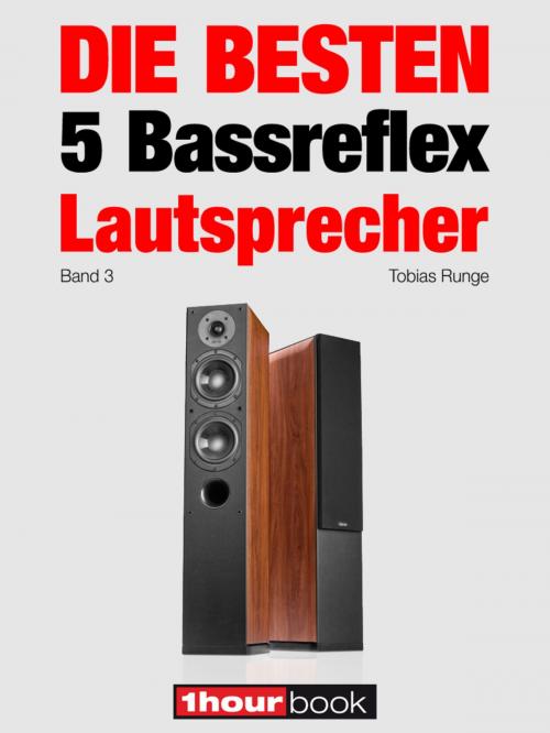 Cover of the book Die besten 5 Bassreflex-Lautsprecher (Band 3) by Tobias Runge, Holger Barske, Roman Maier, Jochen Schmitt, Michael Voigt, Michael E. Brieden Verlag