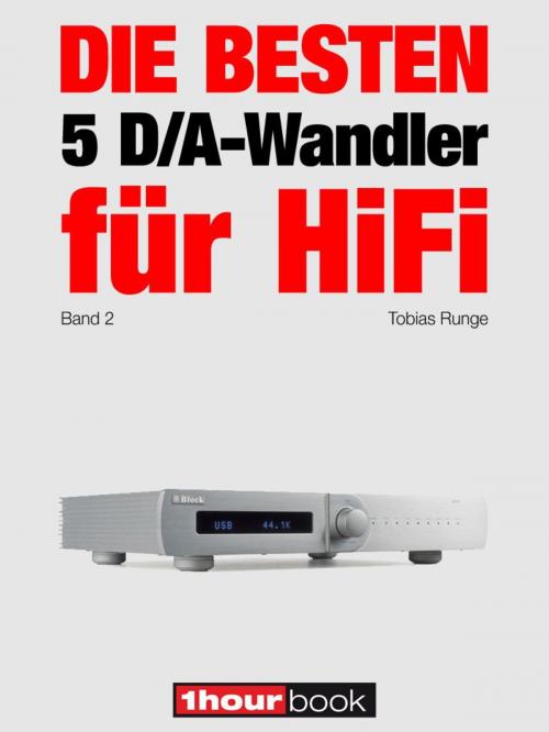 Cover of the book Die besten 5 D/A-Wandler für HiFi (Band 2) by Tobias Runge, Christian Rechenbach, Michael E. Brieden Verlag