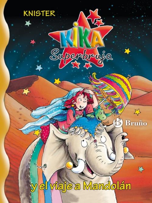 Cover of the book Kika Superbruja y el viaje a Mandolán by KNISTER, Editorial Bruño