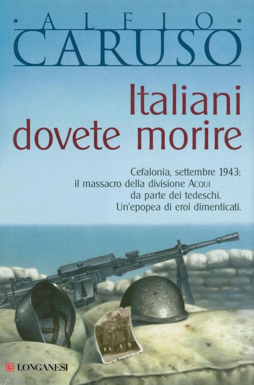 Cover of the book Italiani dovete morire by Alfio Caruso, Longanesi