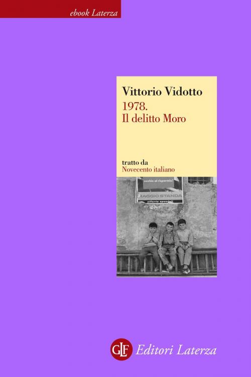 Cover of the book 1978. Il delitto Moro by Vittorio Vidotto, Editori Laterza