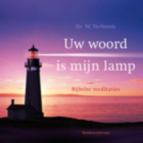 Cover of the book Uw woord is mijn lamp by W. Verboom, VBK Media