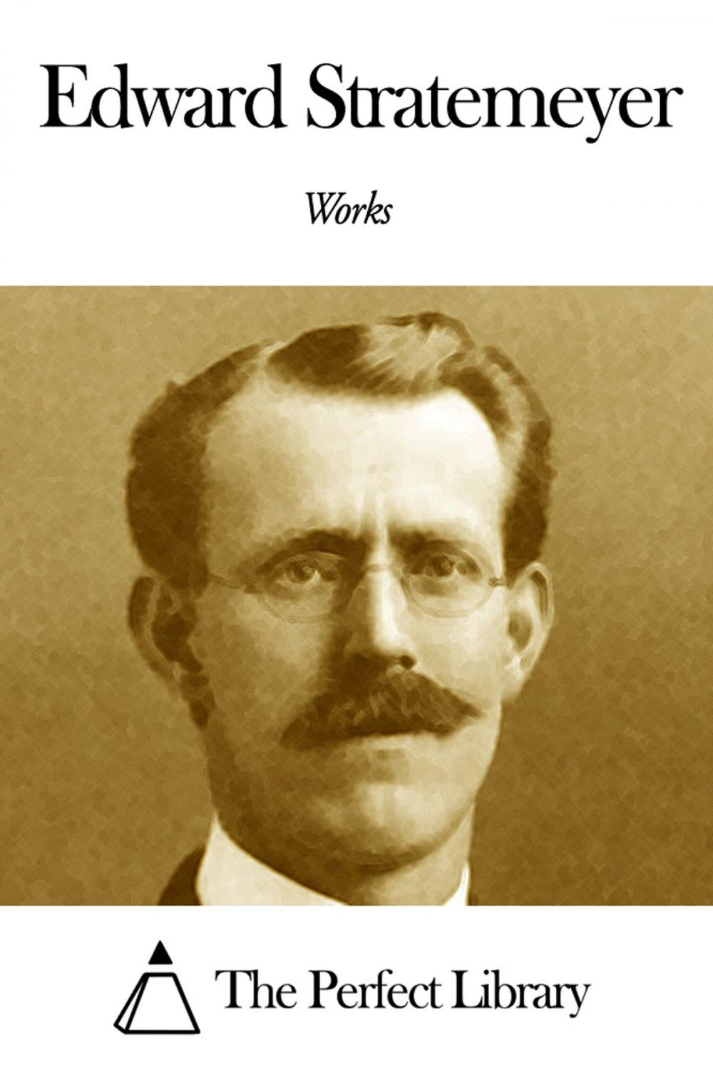 Big bigCover of Works of Edward Stratemeyer