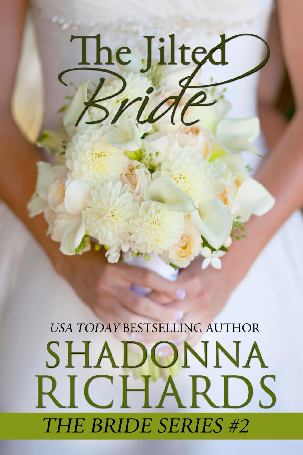 Big bigCover of The Jilted Bride (The Bride Series)