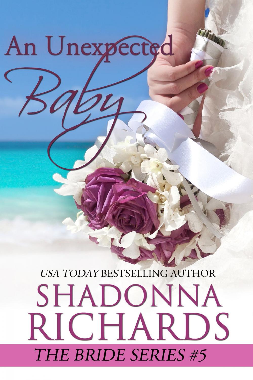 Big bigCover of An Unexpected Baby (The Bride Series)