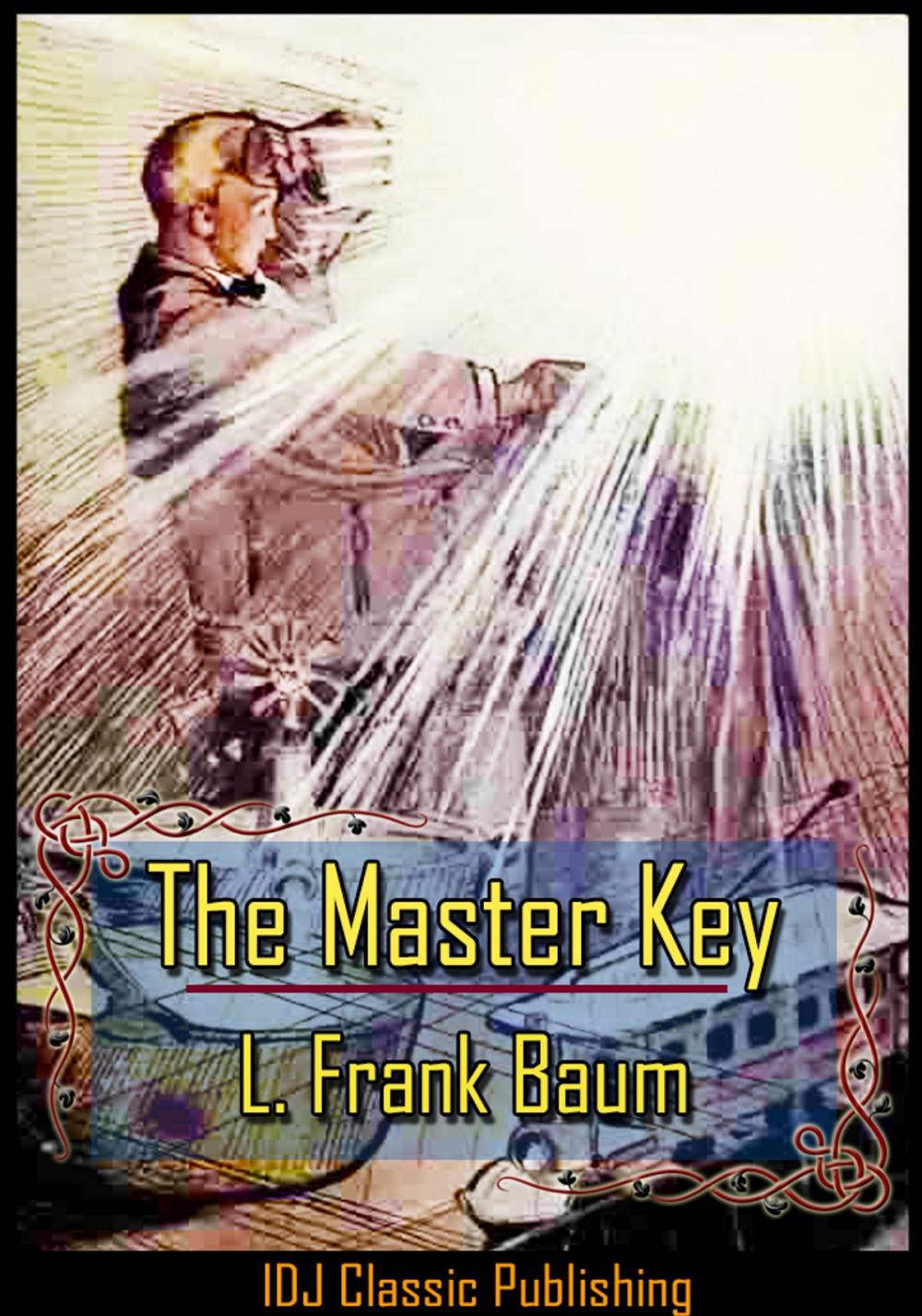 Big bigCover of The Master Key [Full Classic Illustration]+[Color Illustration]+[Free Audio Book Link]+[Active TOC]