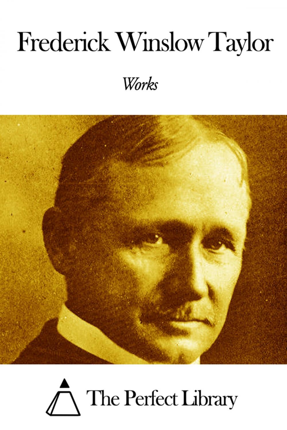 Big bigCover of Works of Frederick Winslow Taylor