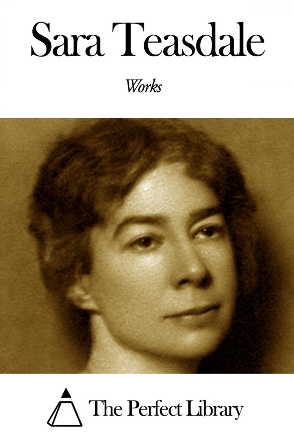 Big bigCover of Works of Sara Teasdale