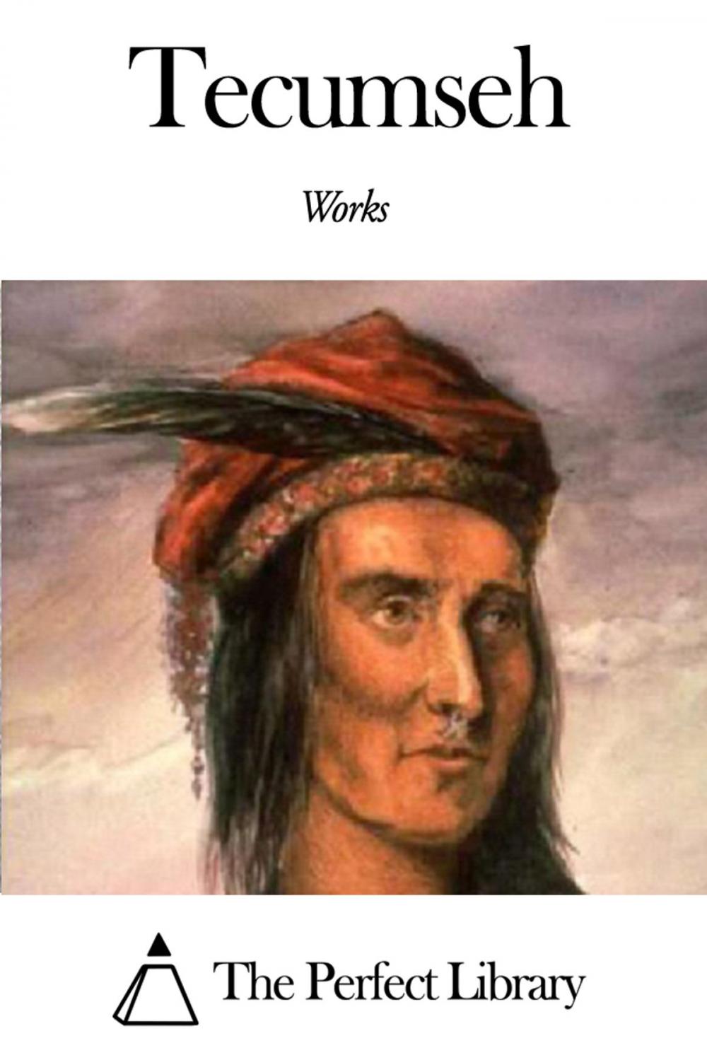 Big bigCover of Works of Tecumseh