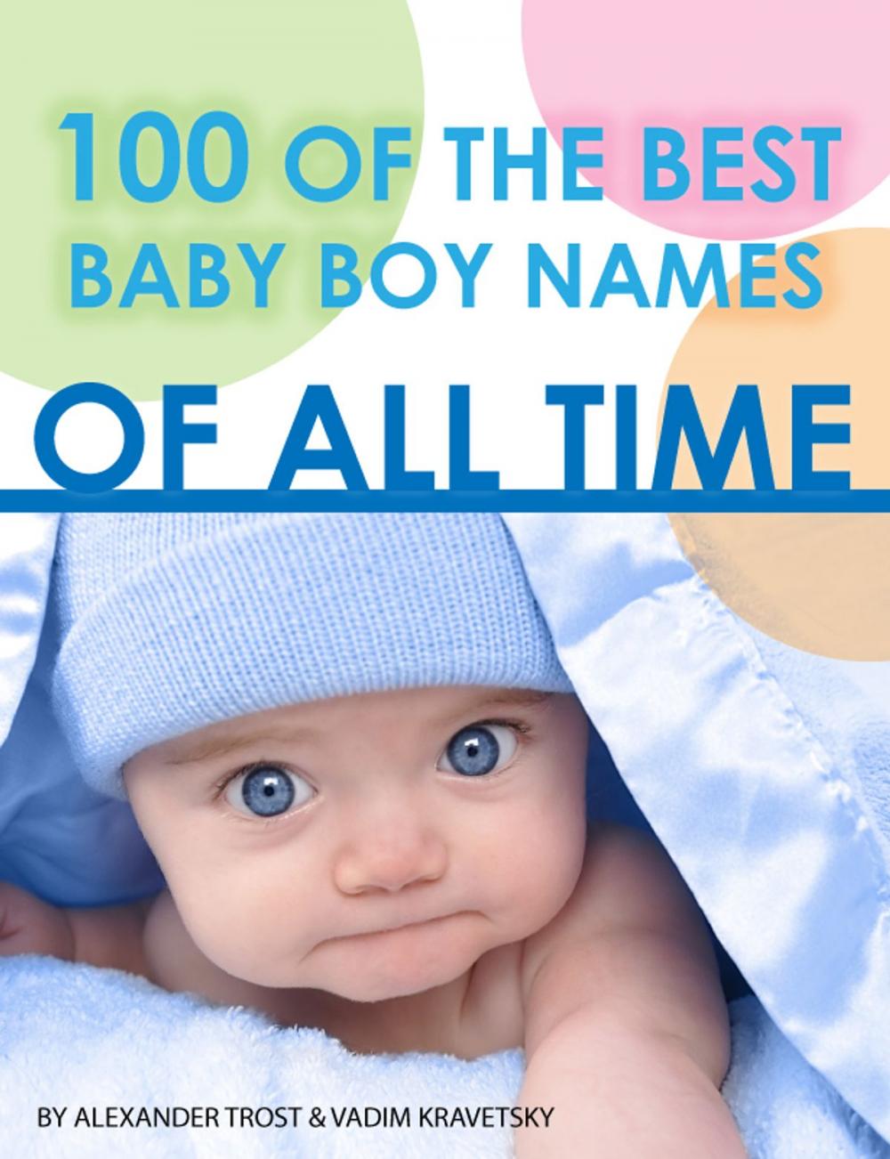 Big bigCover of 100 of the Best Baby Boy Names of All Time