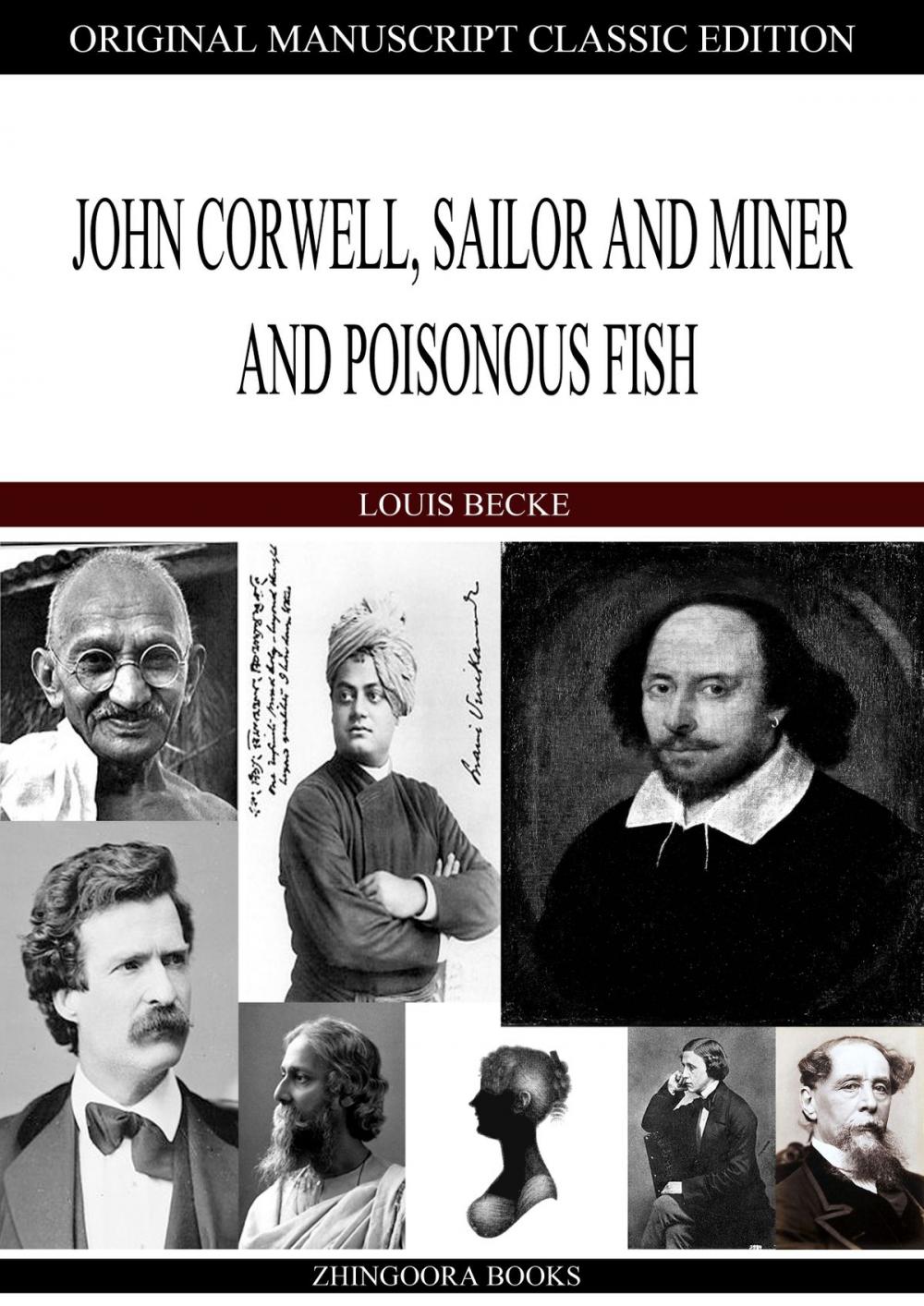 Big bigCover of John Corwell, Sailor And Miner And Poisonous Fish