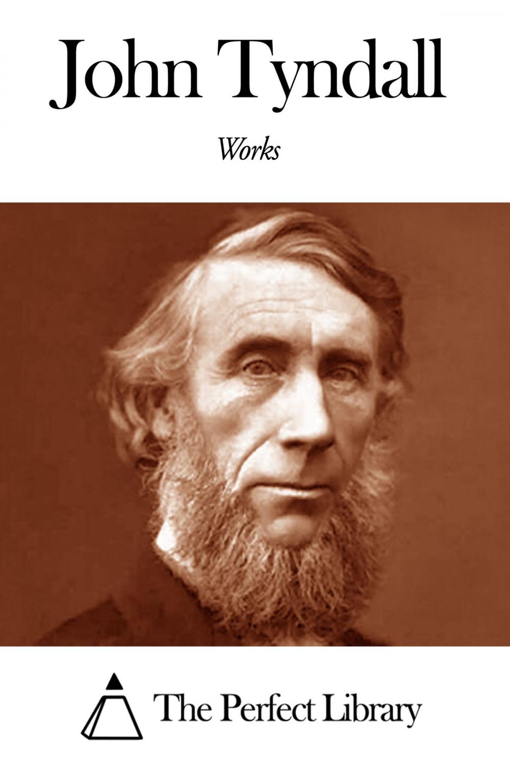 Big bigCover of Works of John Tyndall