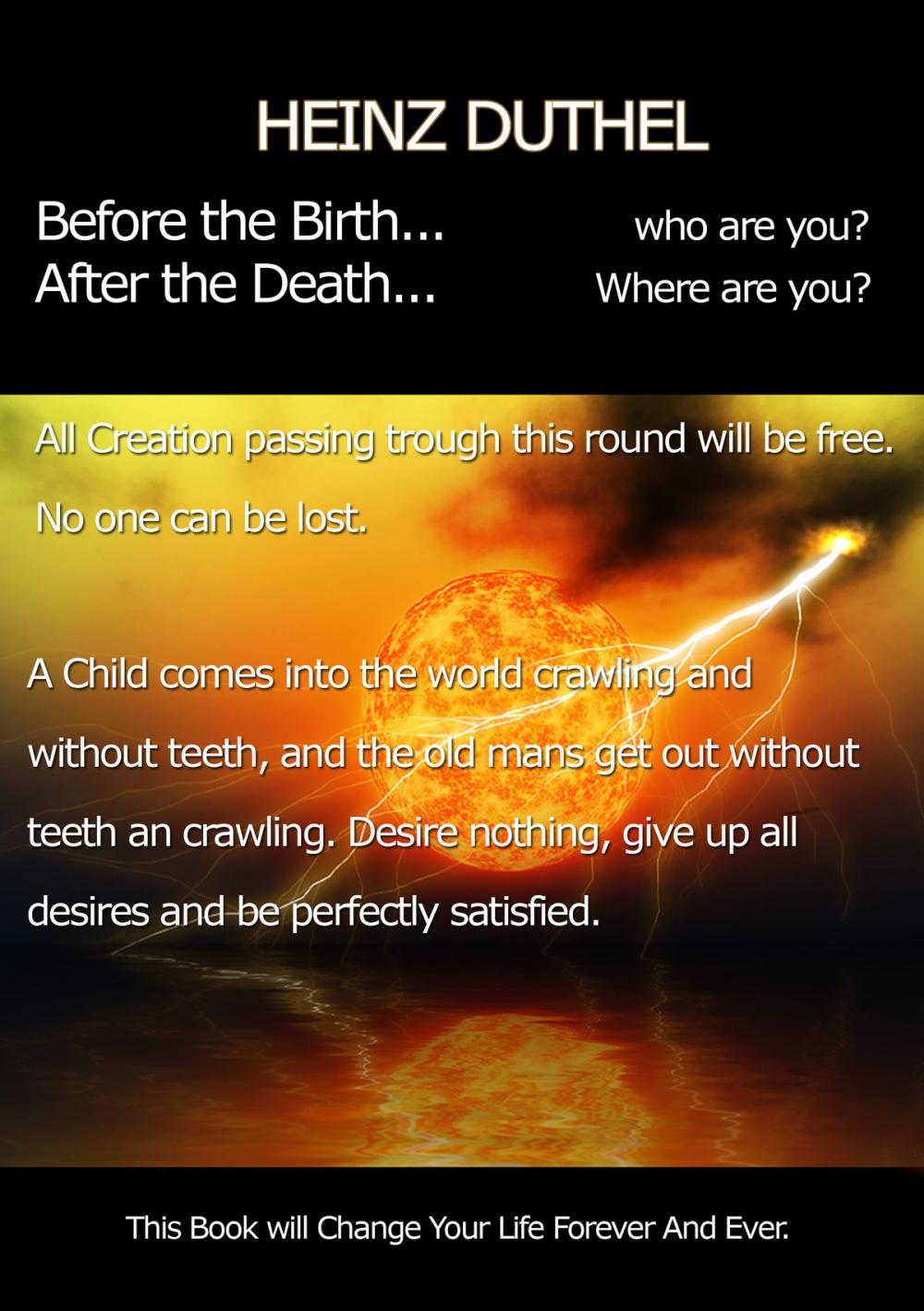 Big bigCover of Before the Birth. After the Death. Who and where are you?