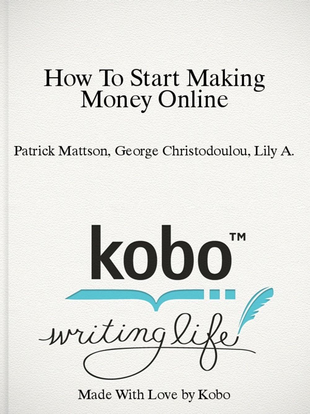 Big bigCover of How To Start Making Money Online