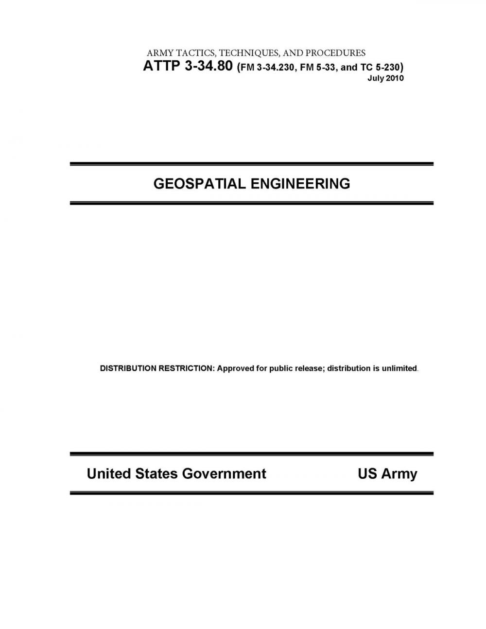 Big bigCover of Army Tactics, Techniques, and Procedures ATTP 3-34.80 (FM 3-34.230, FM 5-33, and TC 5-230) Geospatial Engineering July 2010