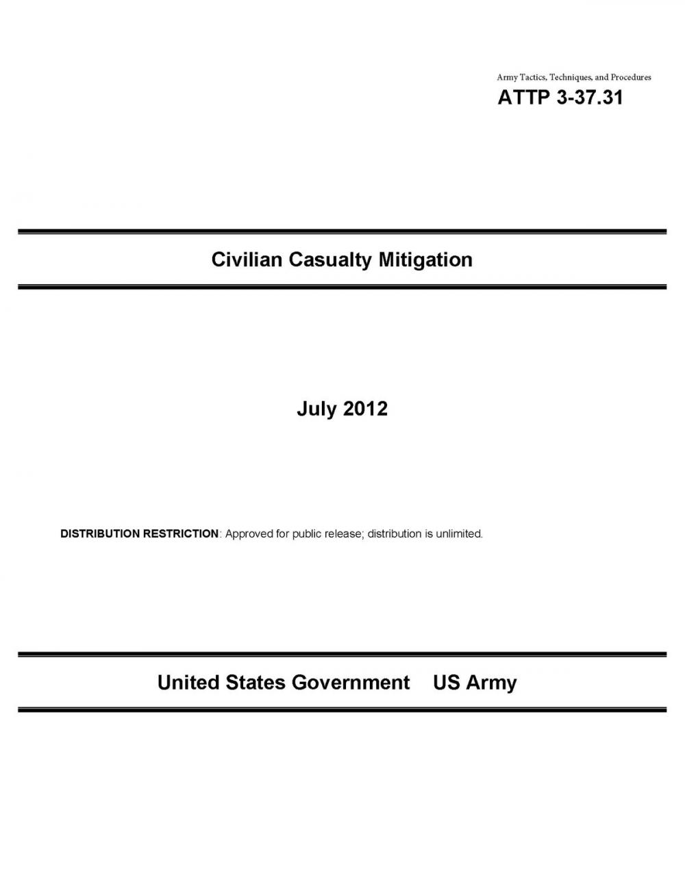 Big bigCover of Army Tactics, Techniques, and Procedures ATTP 3-37.31 Civilian Casualty Mitigation July 2012