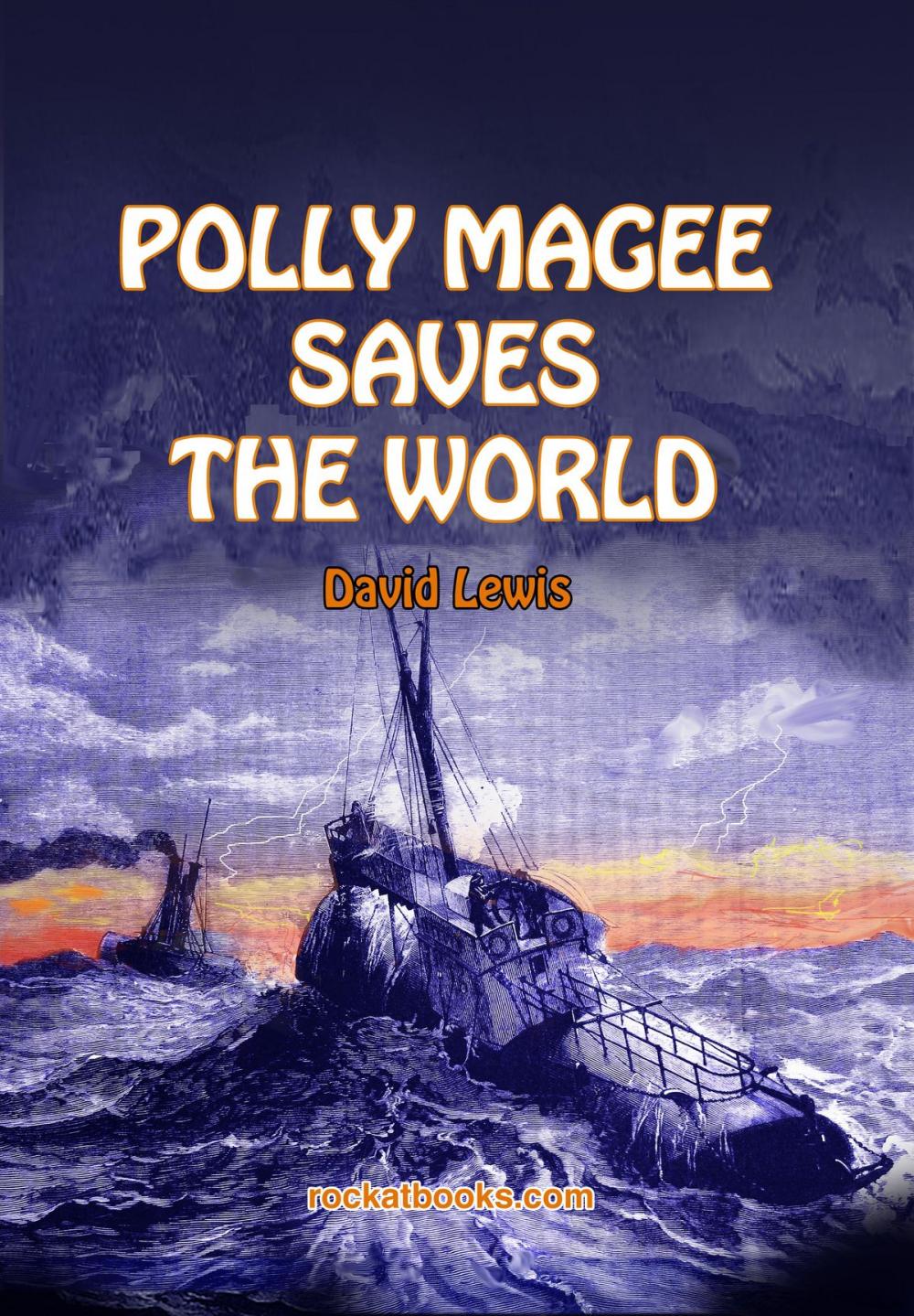 Big bigCover of POLLY MAGEE SAVES THE WORLD