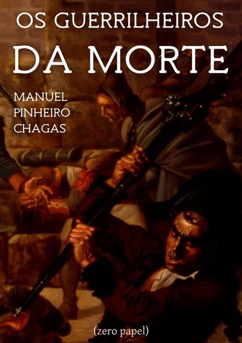 Big bigCover of Os Guerrilheiros da Morte