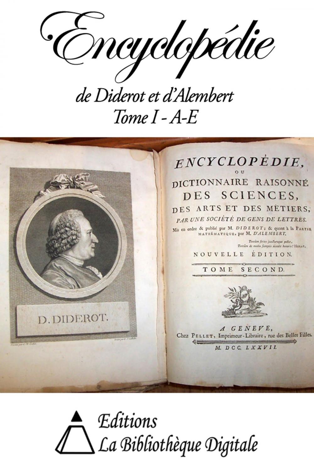 Big bigCover of Encyclopédie de Diderot et d'Alembert Tome I - A à E