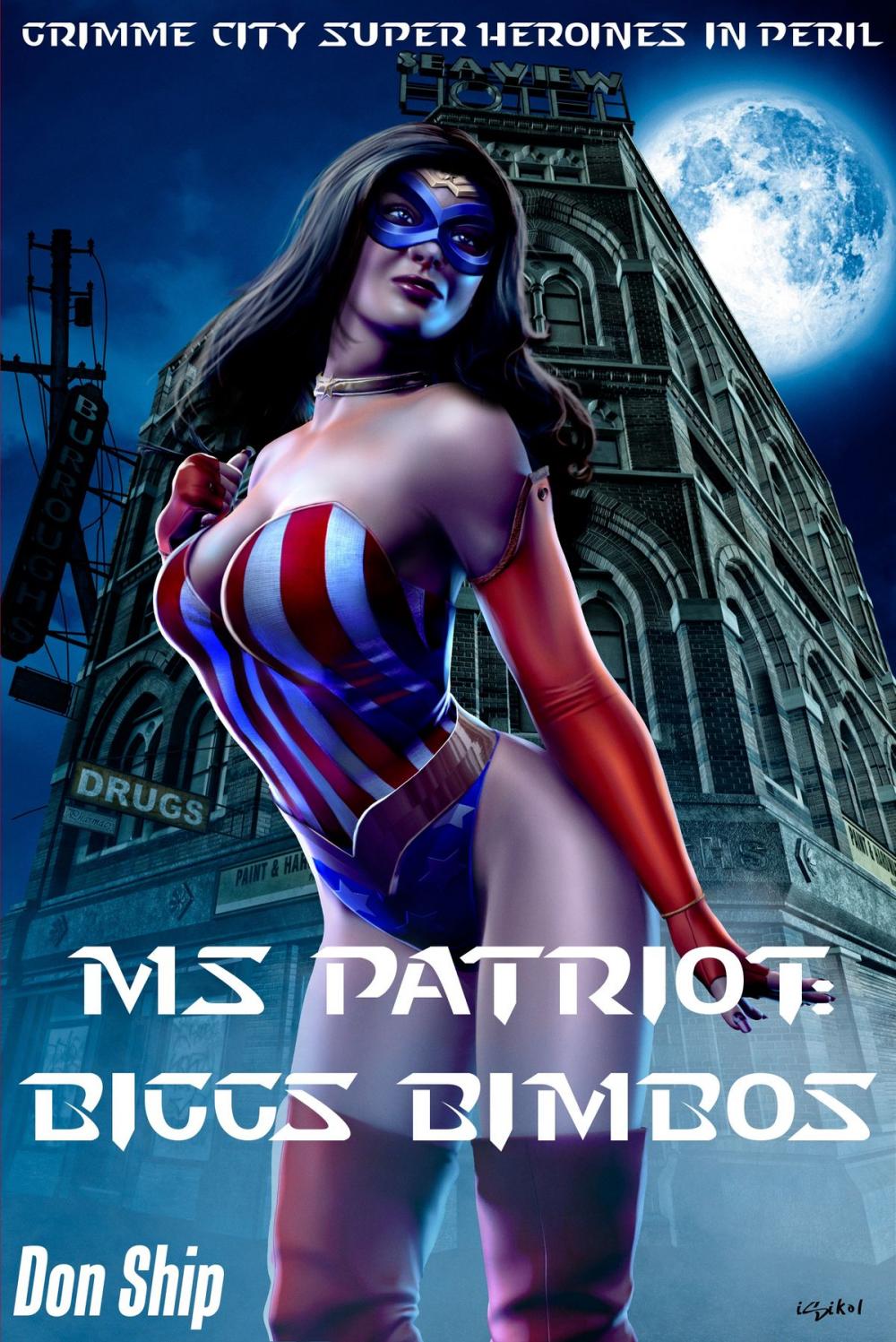 Big bigCover of Ms Patriot: Biggs Bimbos (Grimme City Super Heroines in Peril)