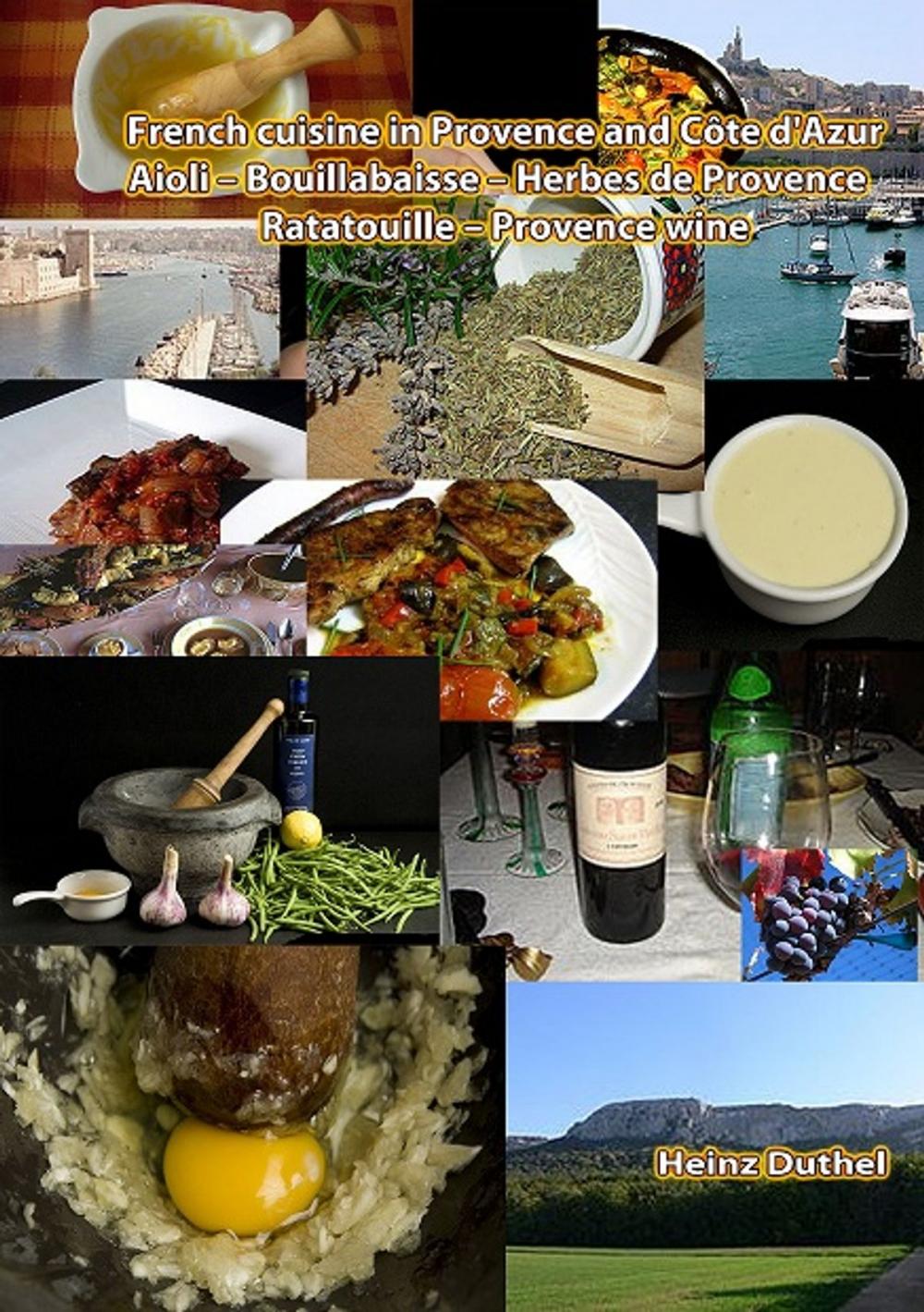 Big bigCover of French cuisine in Provence and Côte d'Azur