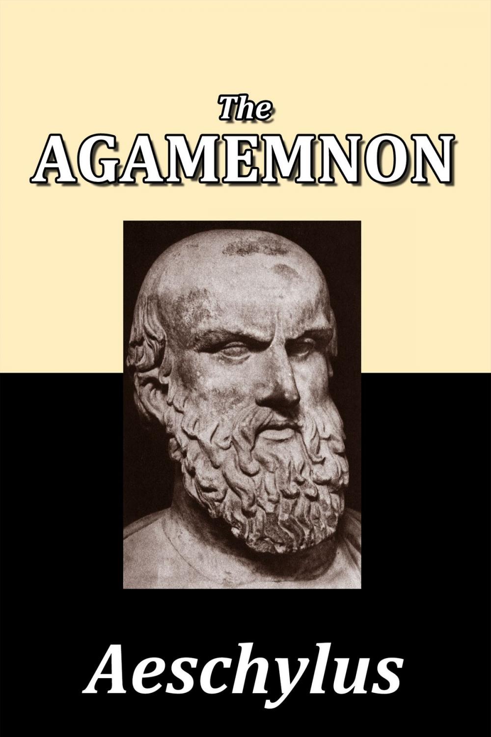 Big bigCover of The Agamemnon of Aeschylus