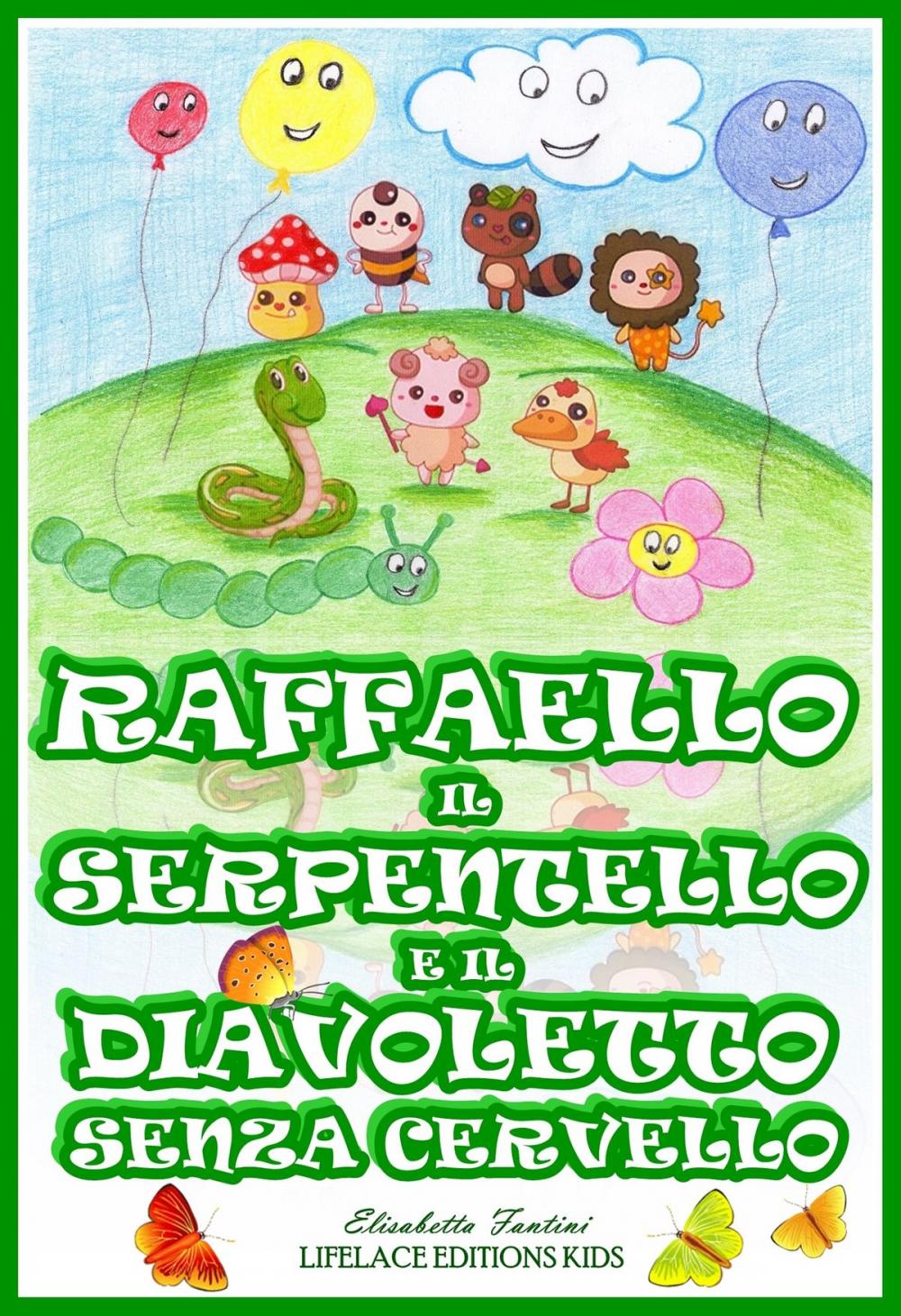 Big bigCover of Raffaello il Serpentello e il Diavoletto Senza Cervello (Libro Illustrato per Bambini)