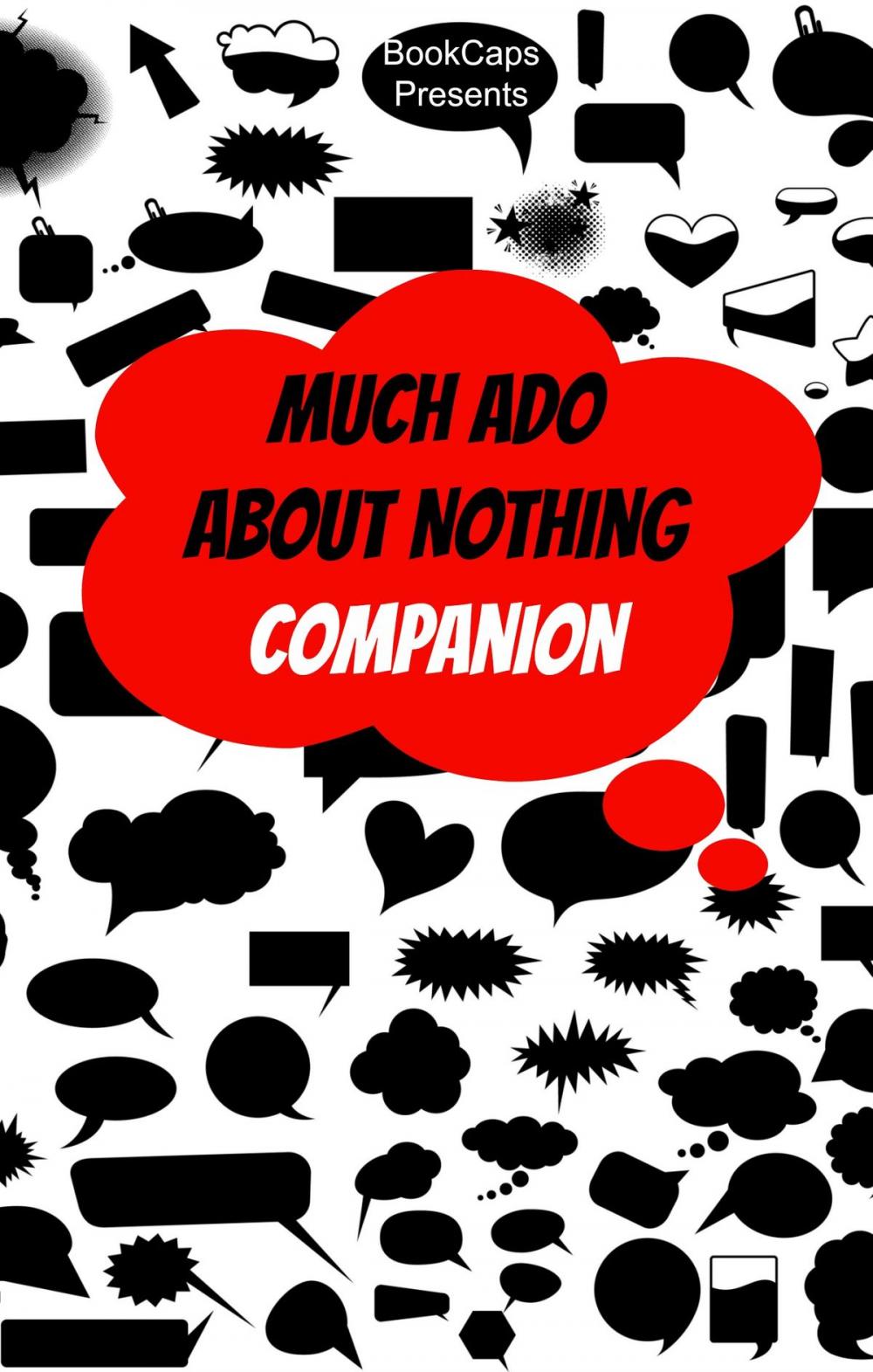 Big bigCover of Much Ado About Nothing Companion (Includes Study Guide, Historical Context, Biography, and Character Index)