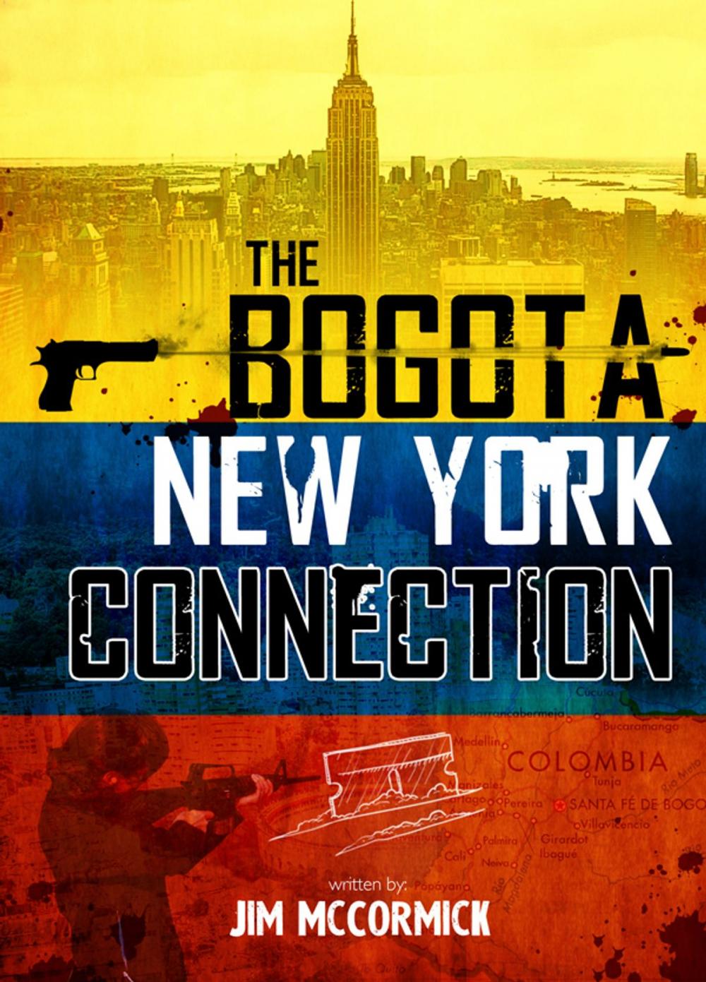 Big bigCover of The Bogota New York Connection