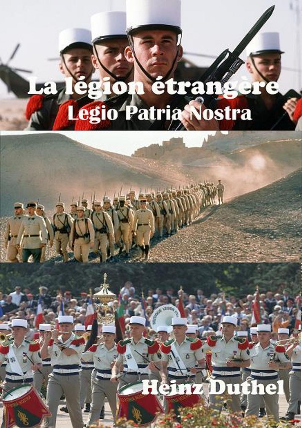 Big bigCover of La légion étrangère "Legio Patria Nostra"