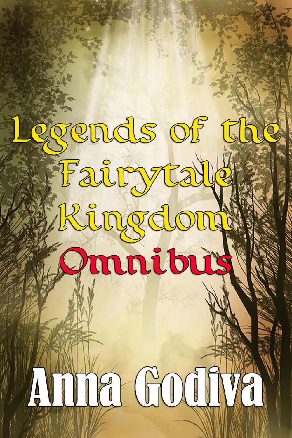Big bigCover of Legends of the Fairytale Kingdom #1-7 Omnibus