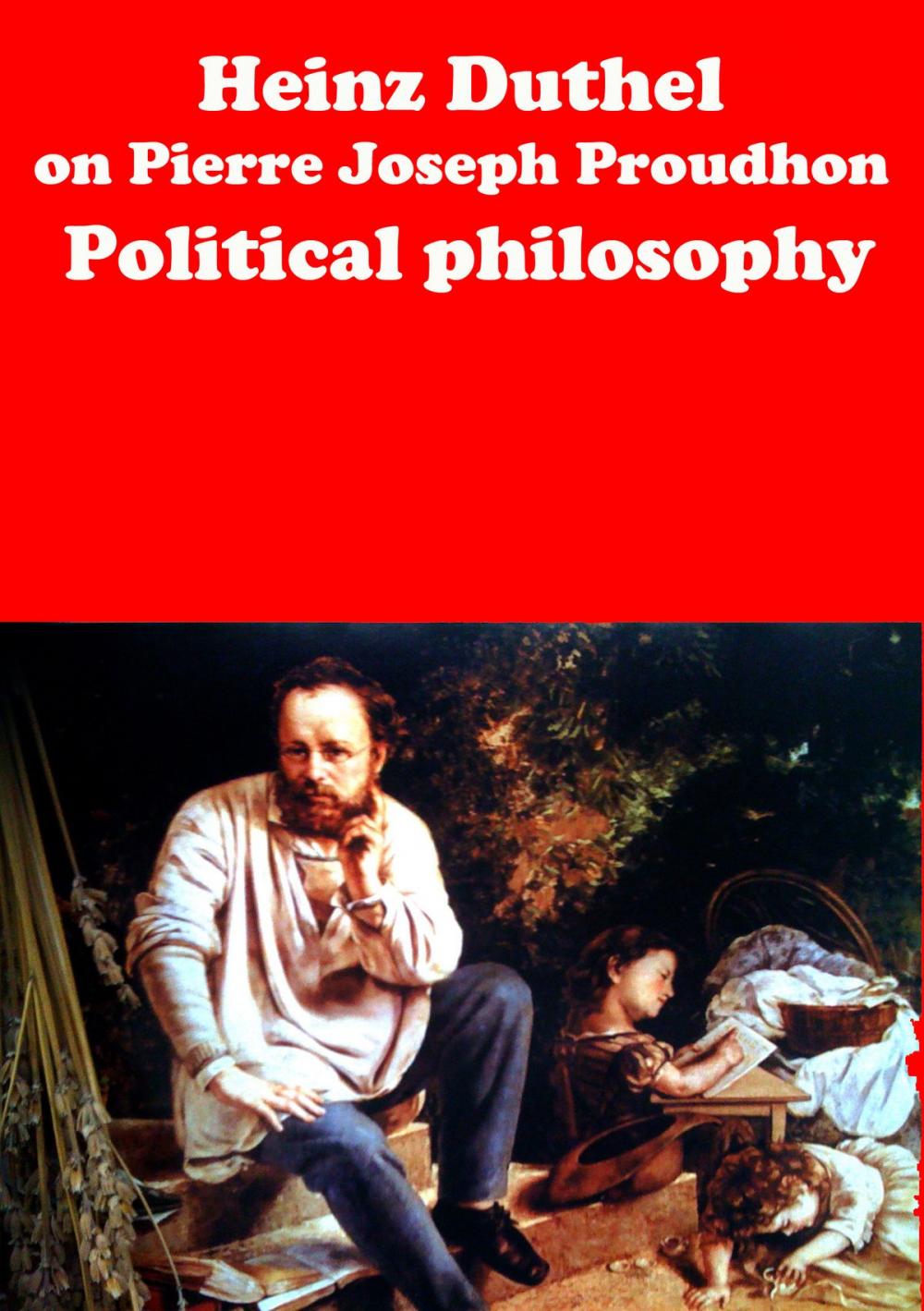 Big bigCover of Pierre Joseph Proudhon Philosophy