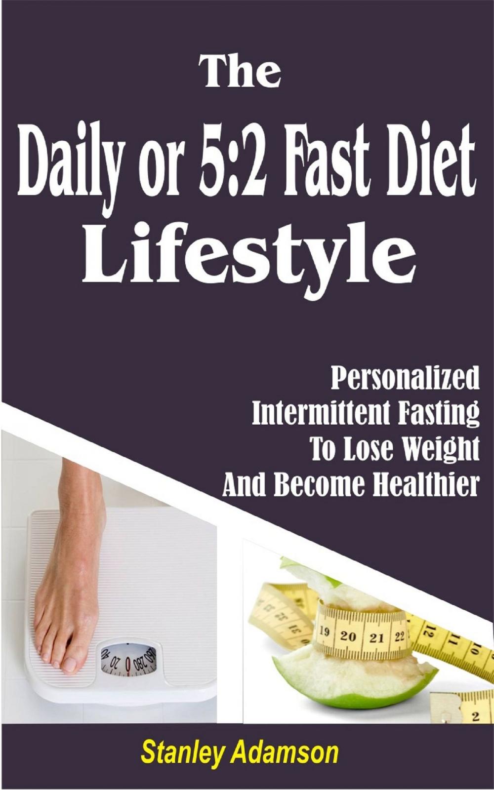 Big bigCover of The Daily or 5 2 Fast Diet Lifestyle