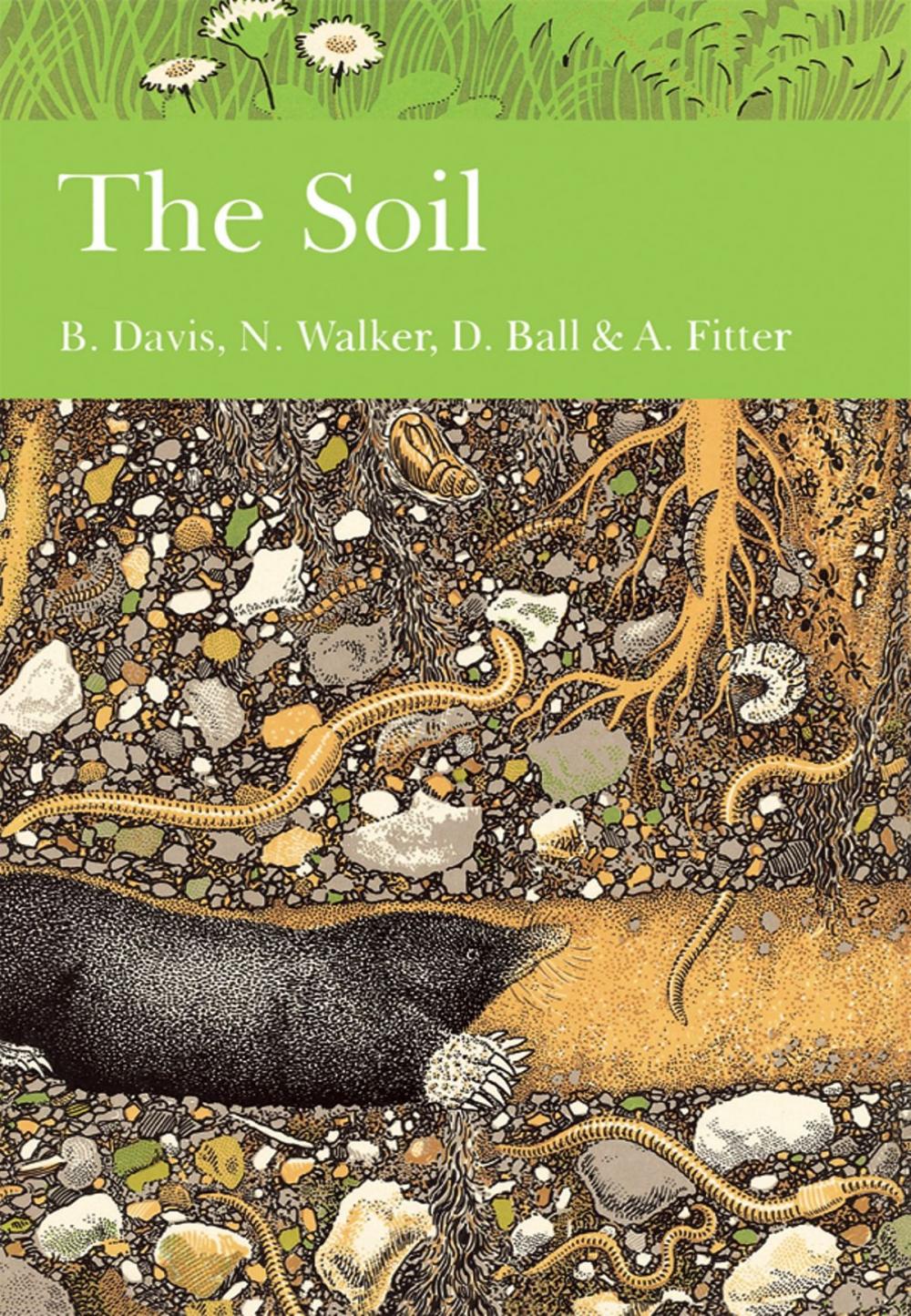 Big bigCover of The Soil (Collins New Naturalist Library, Book 77)