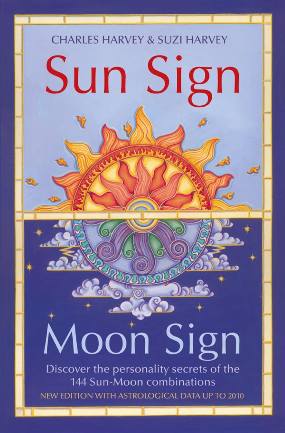 Big bigCover of Sun Sign, Moon Sign: Discover the personality secrets of the 144 sun-moon combinations